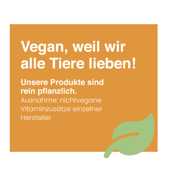 Vegan - Unsere Produkte sind rein pflanzlich.  Ausnahme: geringe Mengen von nicht veganem D3 einzelner Hersteller